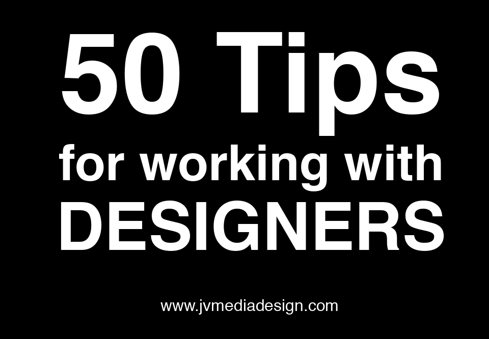 50 Tips for Working With Designers
